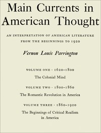 Main currents in American thought, Vernon Louis Parrington