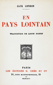 En pays lointain, Jack London, Louis Postif