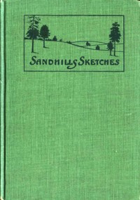 Sandhills sketches, Williams Haynes