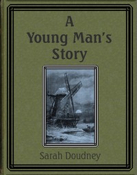 A young man's story, Sarah Doudney