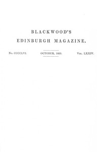 Blackwood's Edinburgh magazine, volume 456, no. 10, November 1853, Various
