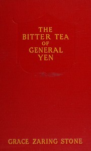 The bitter tea of General Yen, Grace Zaring Stone, Barbara Macfarlane