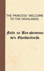 Failte na Ban-phrionnsa do'n Ghaidhealtachd, Archibald Farquharson