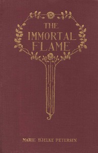 The immortal flame, Marie Bjelke Petersen, Ronald Anderson, A. Willgoss