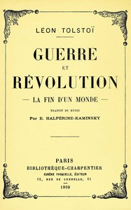Guerre et révolution, graf Leo Tolstoy, E. Halpérine-Kaminsky
