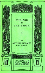 The age of the Earth, Arthur Holmes