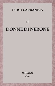 Le donne di Nerone, Luigi Capranica