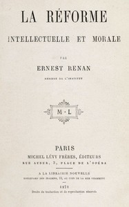 La réforme intellectuelle et morale, Ernest Renan