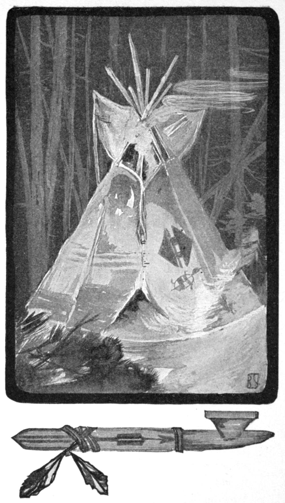 Two half-tone black and white sketches. The top sketch shows a wigwam in a woods at night. Wisps of smoke waft upwards from the top of the wigwam and the lower entrance. The lower sketch is of an Indian peace pipe. The end opposite the bowl is wrapped decoratively with two feathers.