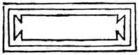 [A double rectangular border encloses a rectangular shape with, at each short end, a mirrored inward-pointing notch. An inscription could go inside this shape.]