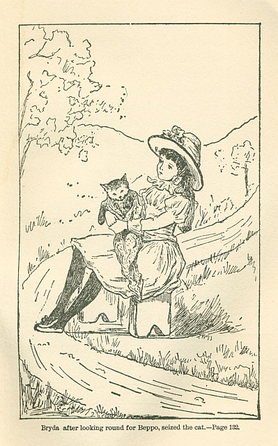 Bryda after looking round for Beppo, seized the cat.