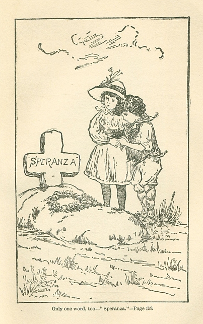 Only one word, too--"Speranza."