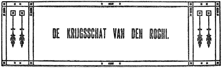 DE KRIJGSSCHAT VAN DEN ROGHI.