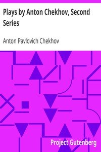 Plays by Anton Chekhov, Second Series书籍封面
