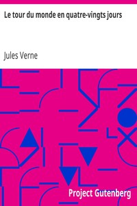 Le Tour Du Monde En Quatre Vingts Jours By Jules Verne Free Ebook