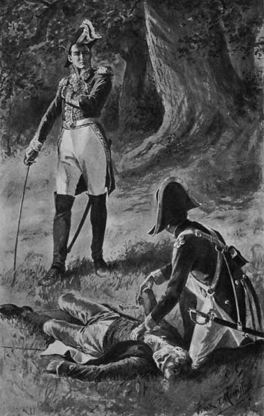 "MONSIEUR LE G�N�RAL, YOU HAVE KILLED HIM!"