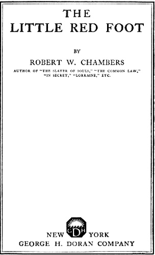 The Project Gutenberg eBook of The Little Red Foot, by Robert W. Chambers.