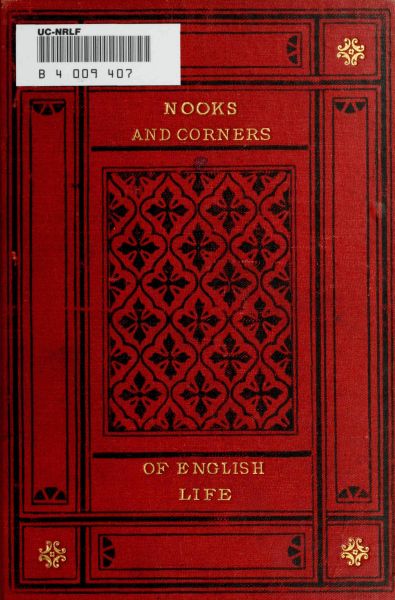 The Project Gutenberg eBook of Nooks and Corners of English Life, by John Timbs.