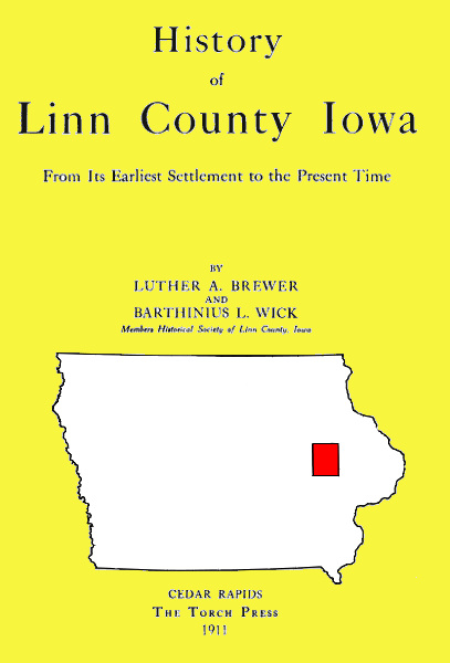 The Project Gutenberg eBook of History of Linn County Iowa, by Luther A.  Brewer and Barthinius L. Wick.