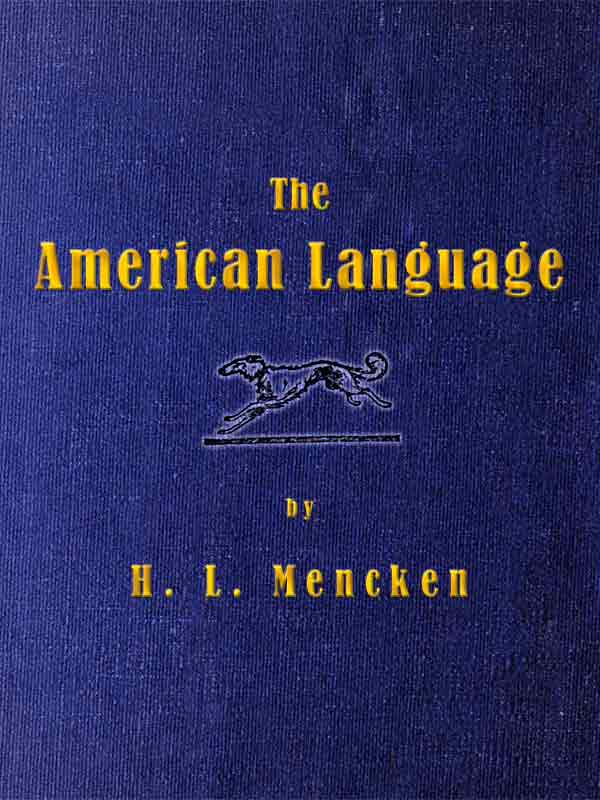 The Project Gutenberg eBook of The American Language, by ... - 