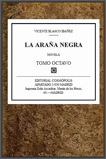 The Project Gutenberg eBook of La araña negra; vol. 8, por Vicente Blasco  Ibañez.