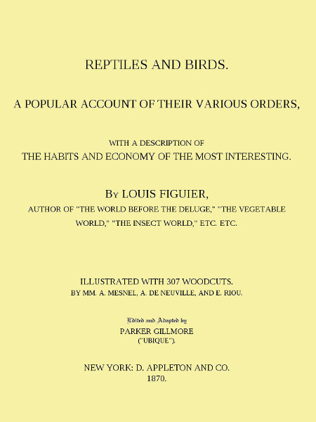 Reptiles and Birds, by Louis Figuier—a Project Gutenberg eBook