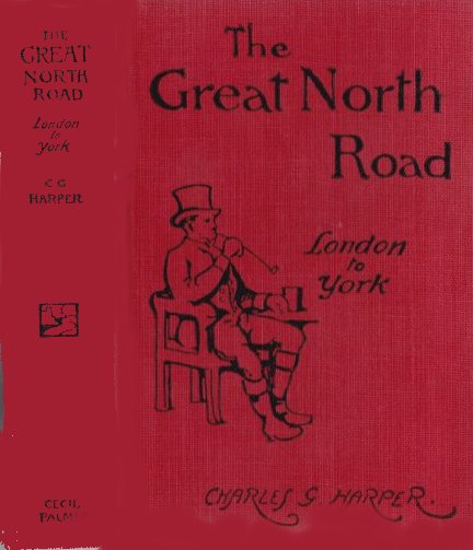 The Great North Road: London to York, by Charles G. Harper