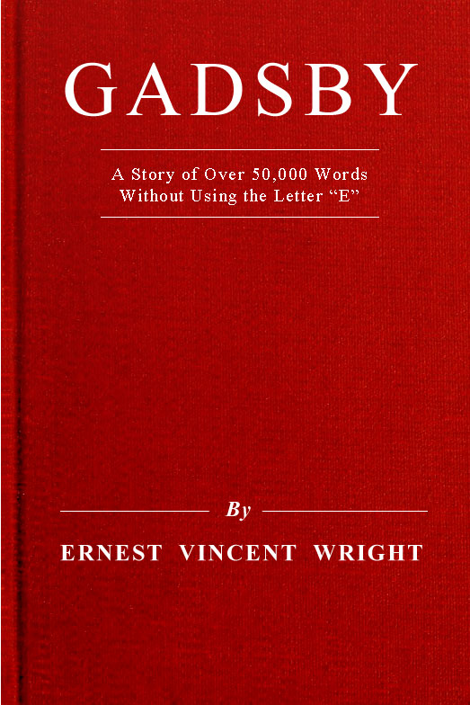 The Project Gutenberg eBook of Gadsby, by Ernest Vincent Wright