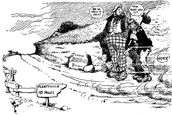 DID YA SEEN IT HEN? NAW&mdash;WHAT WAS IT? (HONK)