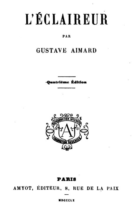 The Project Gutenberg eBook of L'éclaireur, by Gustave Aimard.