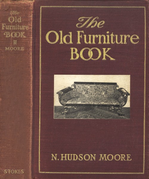 The Project Gutenberg Ebook Of The Old Furniture Book By N Hudson Moore