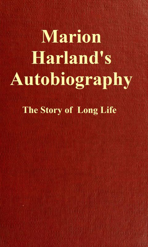 The Project Gutenberg eBook of Marion Harland's Autobiography, by