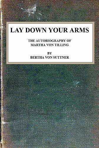 The Project Gutenberg eBook of Lay Down Your Arms, by Bertha Von