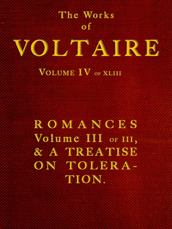 The Works of Voltaire. VOLUME VI 6 ONLY. Ancient and Modern History  England, 1661 - China, Japan, 1690