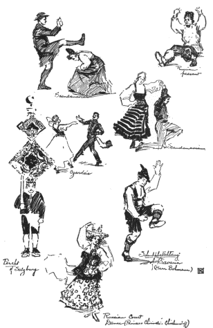 Image not available: From Various Folk-dances.

Scandinavian.
Hungarian.
From the Perchtentanz of Salzburg.
Russian.
Scandinavian.
Bavarian.

Russian Court (Princess Chirinski-Chichmatoff.)