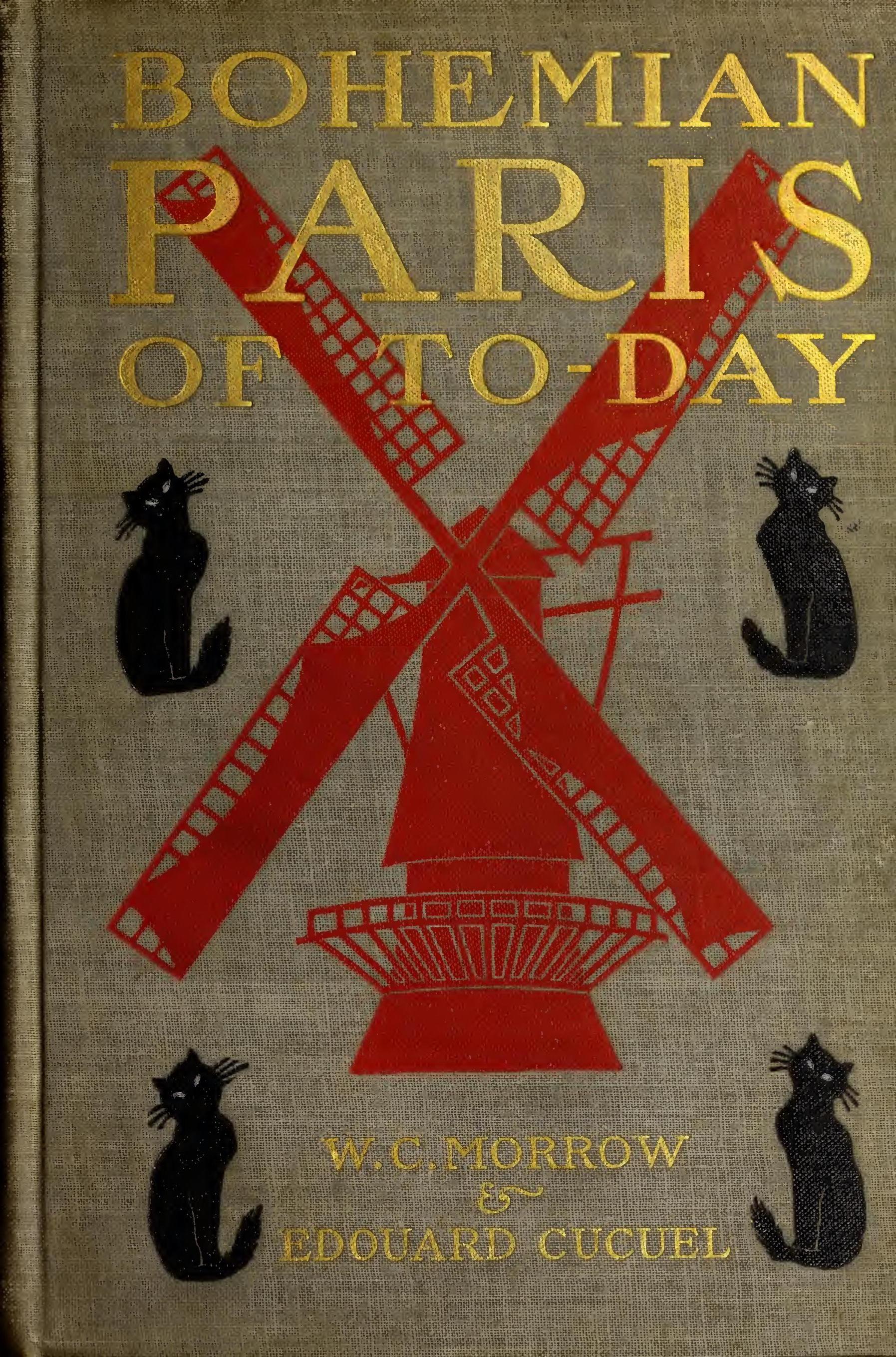 Bohemian Paris of To-day, by W. C. Morrow