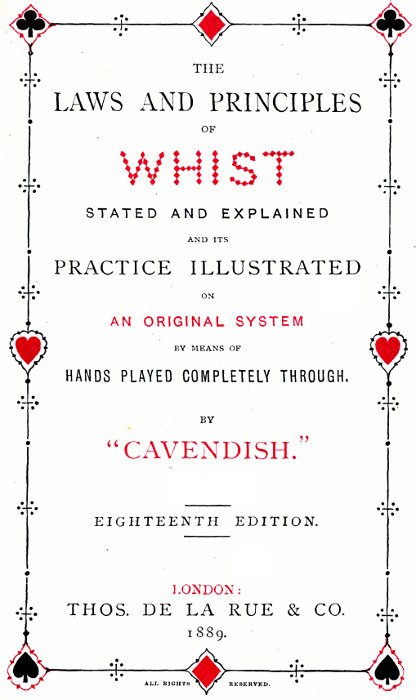 The laws and principles of whist stated and explained and its
