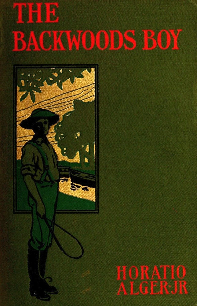 The Project Gutenberg eBook of The Backwoods Boy, by Horatio Alger