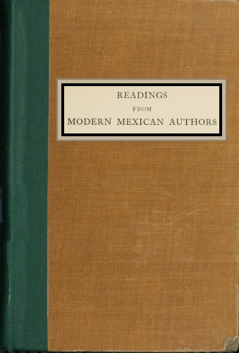 The Project Gutenberg eBook of Readings from Modern Mexican Authors, by  Frederick Starr.