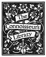 The
Connoisseur’s
Library