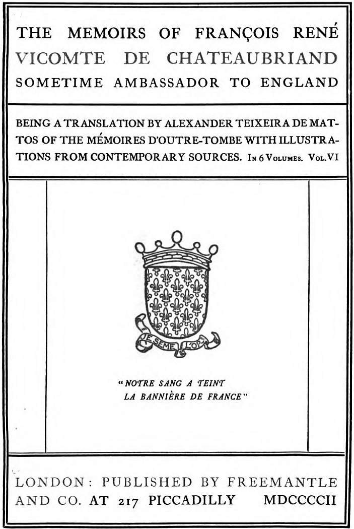 The Project Gutenberg Ebook Of The Memoirs Of Francois Rene De Vicomte De Chateaubriand Volume 6 Of 6 By Francois Rene De Chateaubriand