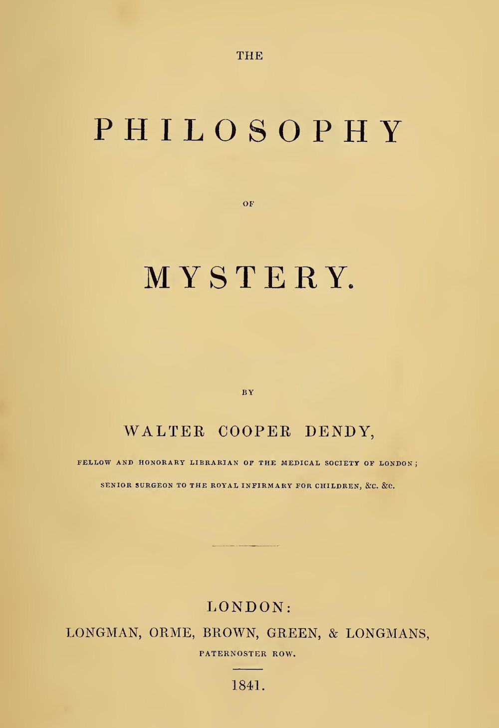The Philosophy Of Mystery By Walter Cooper Dendy - 