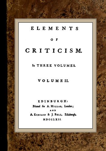 The Project Gutenberg Ebook Of Elements Of Criticism Vol 2 By Henry Home