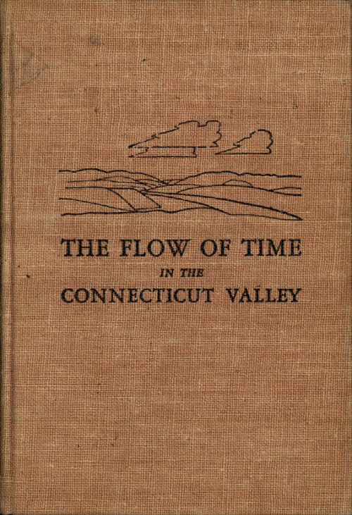 The Flow of Time in the Connecticut Valley