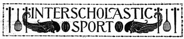 INTERSCHOLASTIC SPORT