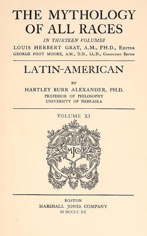 The Project Gutenberg eBook of Latin American Mythology, by Hartley Burr  Alexander.