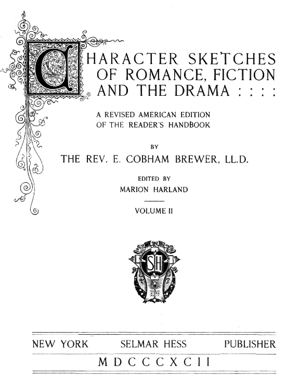 Character Sketches Of Romance Fiction And The Drama Vol 2 By The Rev E Cobham Brewer Ll D
