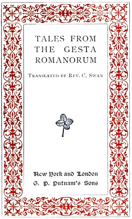 The Project Gutenberg eBook of Tales from the Gesta Romanorum, tr. by Rev.  C. Swan