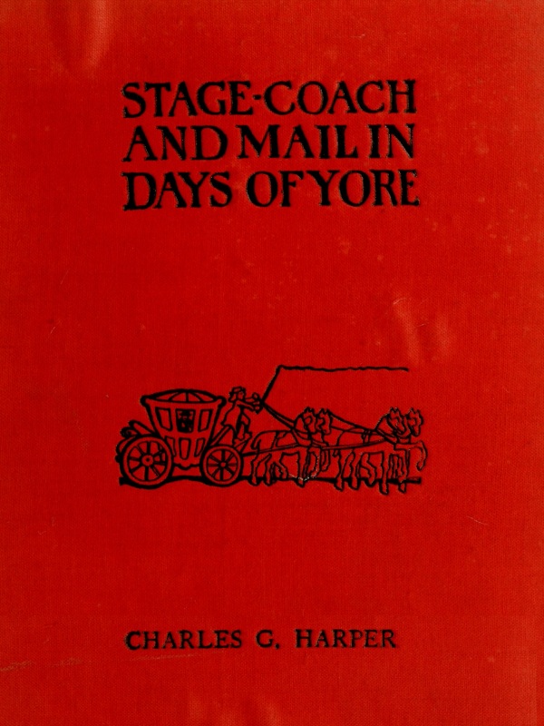 The Project Gutenberg eBook of Stage-coach And Mail in Days of