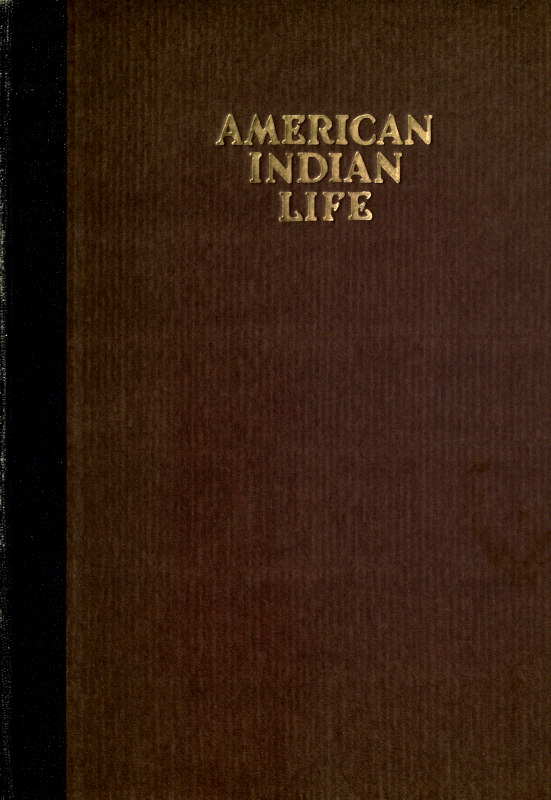 American Indian Life, by Elsie Clews Parsons—A Project Gutenberg eBook